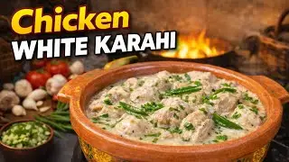 Chicken White Karahi Recipe | Restaurant Style Recipe Easy Chicken Recipe 