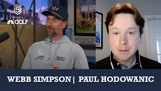 Webb Simpson and Paul Holdwanic join 5 Clubs on Golf Channel