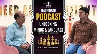 Unlocking Minds & Language | Vishal Pattu Sir (APC) | DAH Talks Ep. 04