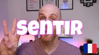 How to use SENTIR in French - Verbs for the senses en français - French grammar