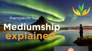 Mediumship Explained