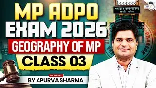 MP GK for MP ADPO EXAM 2026 | MP JUDICIARY | MPPSC EXAMS 2026 | Geography OF MP | FREE SERIES -3