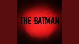 The Batman Theme - Epic Version