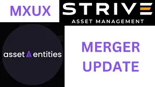 $ASST | Strive Merger Update #mxux