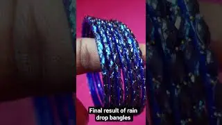 final result of rain drop bangles #viral #viralshort #handmade #craft