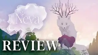 Neva Review | A Beautiful Game that Made Me Feel