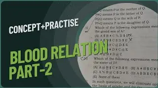 Blood relation (Complete Fundamental and Practice) part-2