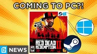 Red Dead Redemption 2 On PC?!