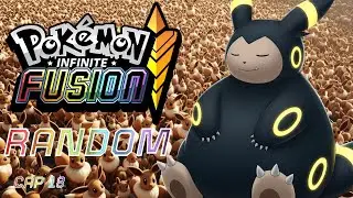 EEVEES EEVEES EEVEES - Pok&eacute;mon Infinite Fusion Randomlocke cap 18