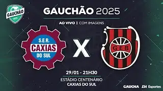JOGO COMPLETO: CAXIAS 4 X 2 BRASIL DE PELOTAS | GAUCHÃO 2025 | 29/01/2025