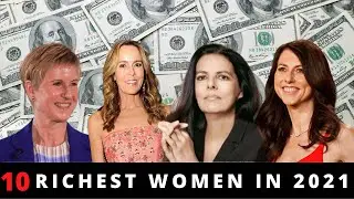 Top 10 Richest Women in 2021 - Most Successful Female Billionaires In The World [2021]
