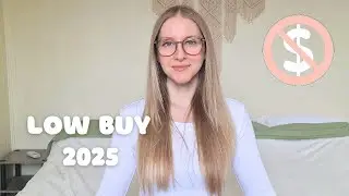 Things I Am Not Buying In 2025: Low Buy and De-influencing