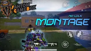 💥NO LOVE😈 - BGMI Montage| Fantom GameBox| #bgmi #montage #bgmimontage