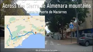 A drive from Lorca to Puerto de Mazarron, Murcia, Spain