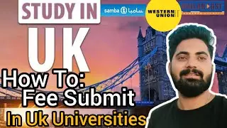 How to fee Submit in UK Universities # urdu&Hindi