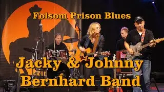 Jacky & Johnny Bernhard Band - Folsom Prison Blues (WE 2020)
