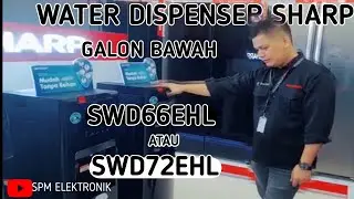 WATER DISPENSER SHARP  SWD66EHL & SWD72EHL KUAT KOKOH DAN BERGARANSI