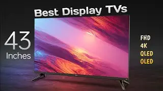 Best Display 43 inch TVs in India | Best 43 inch smart tv in 2023 - QLED OLED 4K LED TV