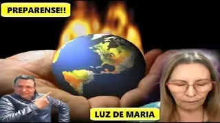 🔥URGENTE MENSAJE DE DIOS 📌LUZ DE MARIA! TODOS Vivirán una Fuerte Crisis
