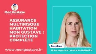 Assurance multirisque habitation Mon Gustave Protection compl&egrave;te