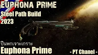 Warframe - Euphona Prime (Euphona Steel Path Build) 2023