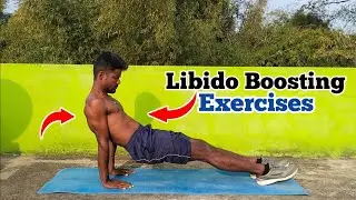 12 Exercises to Do Everyday Libido Boosting Exercise