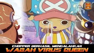 Chopper Berhasil Mengalahkan Wabah Virus Queen | SPOSI ONE PIECE CH. 1007