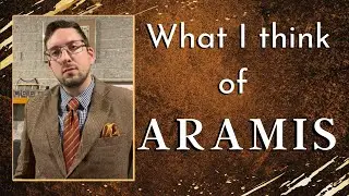 WHAT I THINK OF ARAMIS