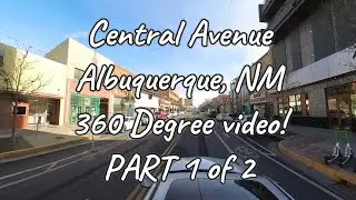 Driving the Entire Length of Central Avenue – Albuquerque NM | 5.7K 360° POV