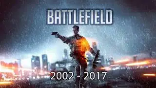 История / Эволюция Battlefield 2002 - 2017