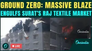 Surat Fire LIVE: Huge Textile Market Blaze Erupts; Cause of Fire Revealed | Surat Fire BREAKING