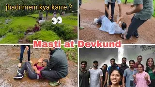 🙆🏻‍♀️😆 Non - Stop Masti at Devkund Waterfall Trek 🤣 || Day 2 - Part 2