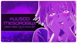 🔪 ENGLISH COVER ║ Kuusoo Mesorogiwi (MIRAI NIKKI OP1) ║ Shellah