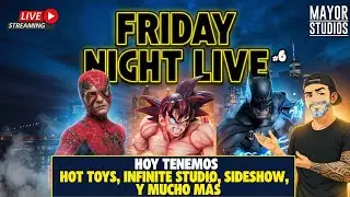 🔴 DIRECTO ⭐️ Friday Night Live #6! Intifinite Studio, Hot Toys, Sideshow y mucho más