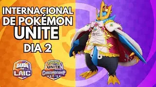INTERNACIONAL DE POK&Eacute;MON UNITE (LAIC) NARRA&Ccedil;&Atilde;O PT BR DIA 2! BANDO NO LAIC!