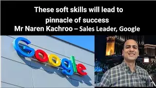 Career in IT | Sales Lead | Google |Microsoft | Amazon |IBM | Soft Skills | Mr Naren Kachroo