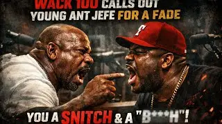 WACK 100 CALLS YOUNG ANT JEFE OUT FOR A FADE CALLS HIM A B**** & A SNITCH