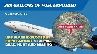 UPS plane crash: 38,000 gallons of jet fuel exploded, officials say | WHAS11