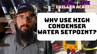 Using High Condenser Water Setpoints Explained