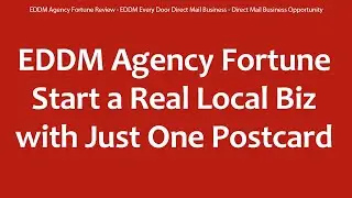 EDDM Agency Fortune Review - EDDM Every Door Direct Mail Business - Direct Mail Business Opportunity