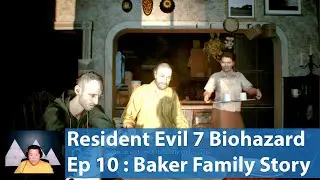 The Bakers Family 2 Origin Stories | Resident Evil 7 Biohazard | Let's Play Ep 10 by imhoangry