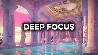 Deep Focus | Lofi Chill Meditation | Enhanced Study | WorkFlow & Concentration 🧠 