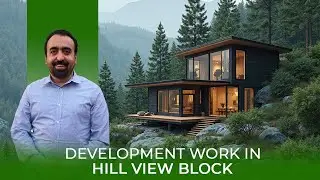Murree Hamlets Hill View Block | Latest Development Update
