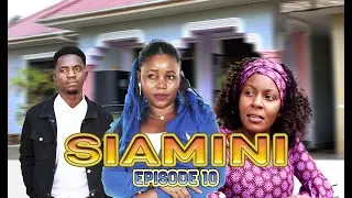 SIAMINI EPISODE  10