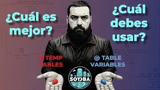 Tablas Temporales vs Variables Tipo Tabla en SQL Server ¿Cuál es mejor?