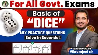 Basic of Dice for All Govt Exams | Dice Reasoning Tricks & Practice |Dice By Vikramjeet Sir