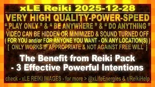 xLE Reiki | The Benefit from Reiki Pack - 3 Effective Powerful Intentions