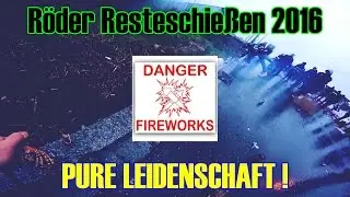 PURE LEIDENSCHAFT ! R&ouml;der Resteschie&szlig;en 2016 (GoPro) [Full HD/50fps]