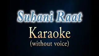 Suhani Raat Dhal Chuki -karaoke With English Lyrics