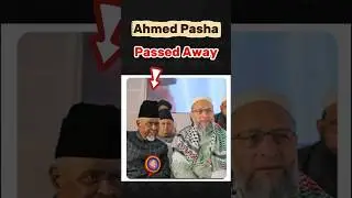 AIMIM Chief Asaduddin Owaisi mourns Ahmed Pasha Quadri&rsquo;s death | Hyderabad shocked #shorts